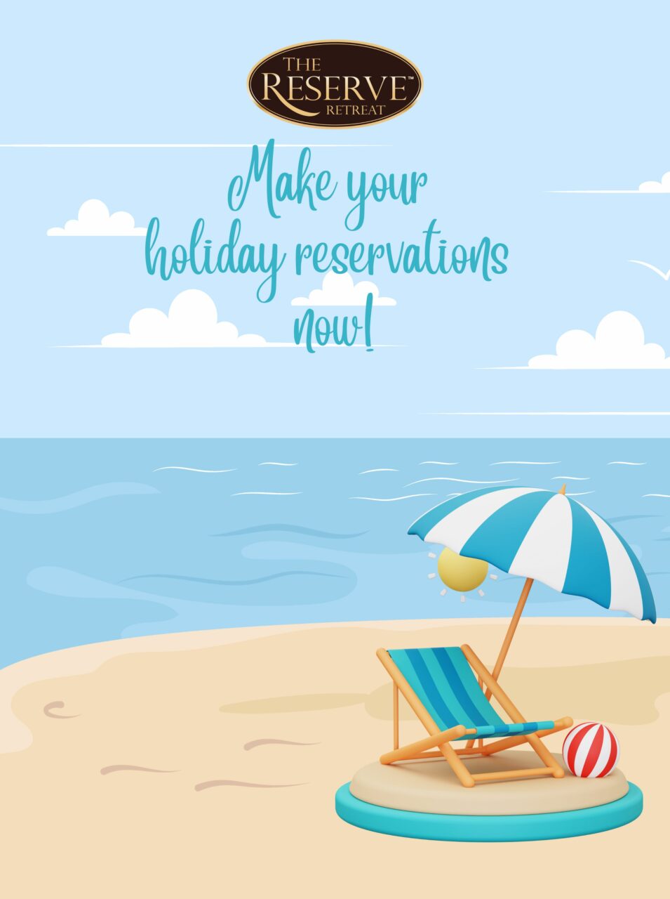 Make your holiday reservations now!